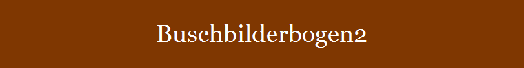 Buschbilderbogen2