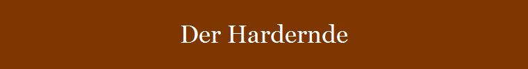 Der Hardernde