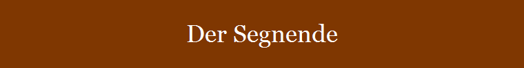 Der Segnende