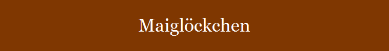Maigl�ckchen